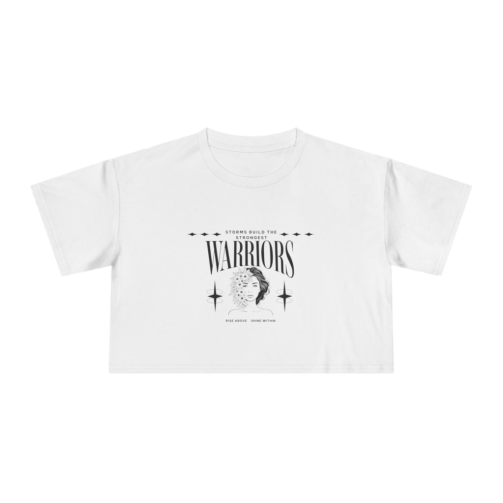 Storms Build the Strongest Warrior's | Above The Storm | Women's Crop Tee