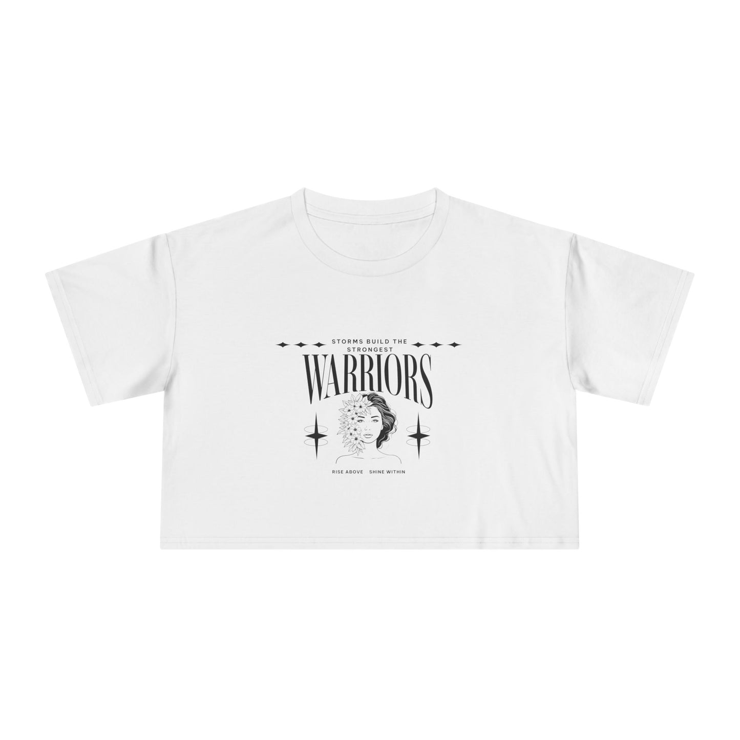 Storms Build the Strongest Warrior's | Above The Storm | Women's Crop Tee