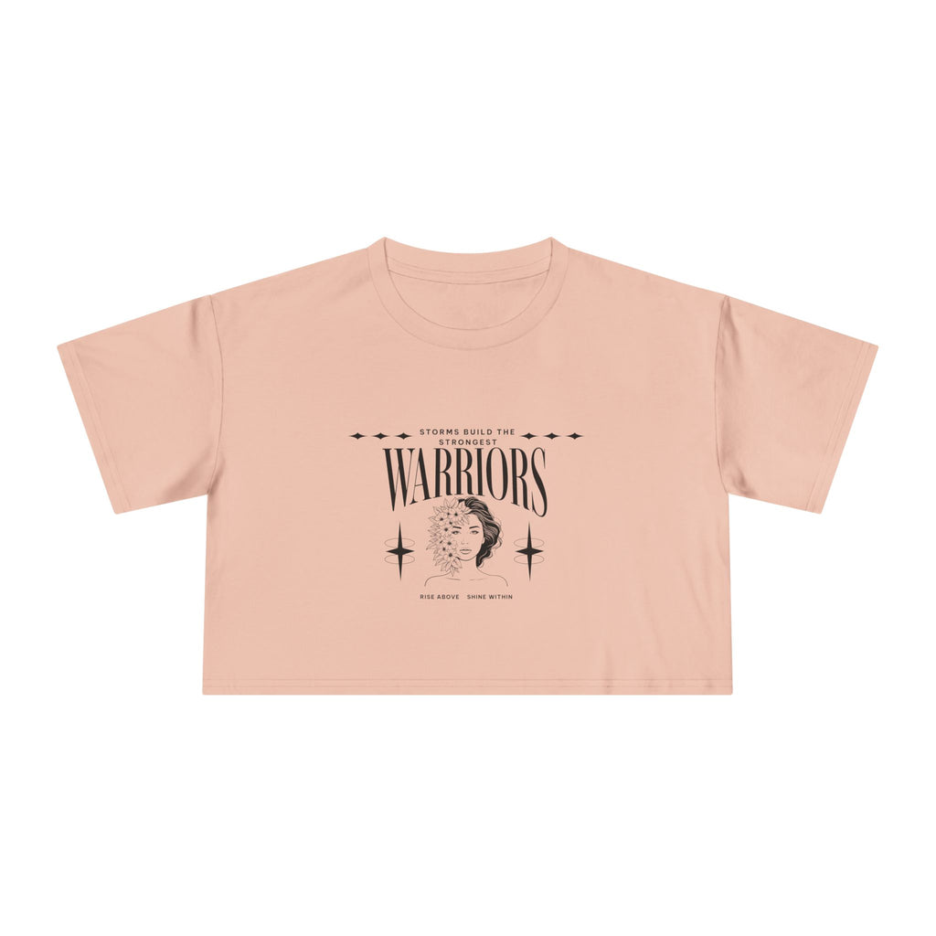 Storms Build the Strongest Warrior's | Above The Storm | Women's Crop Tee