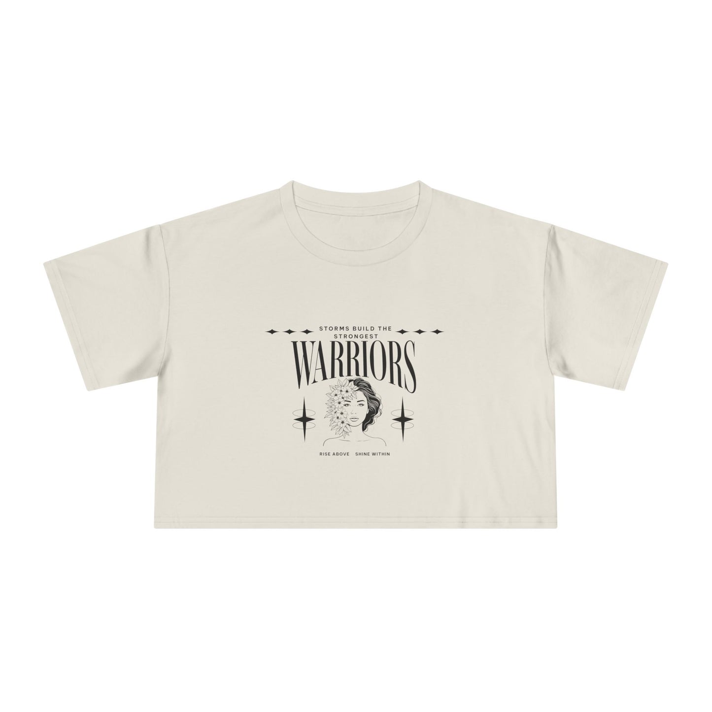 Storms Build the Strongest Warrior's | Above The Storm | Women's Crop Tee