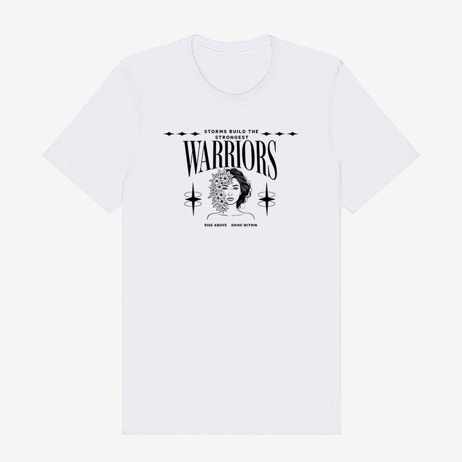 Storms Build The Strongest Warriors | Above The Storm | Women's Classic Cotton Tee